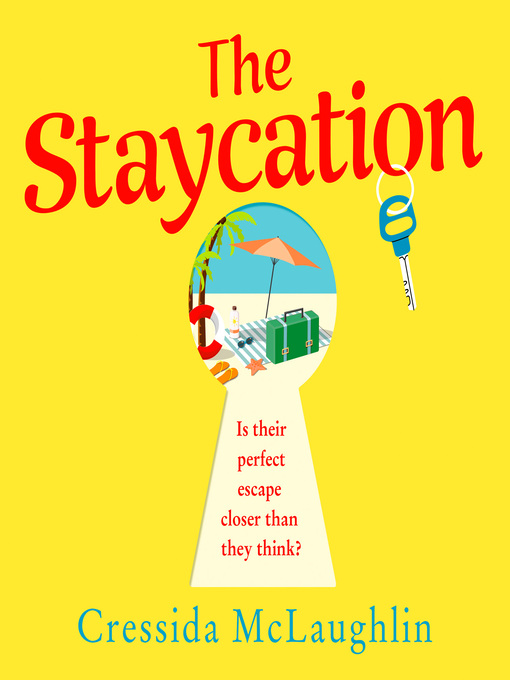 Title details for The Staycation by Cressida McLaughlin - Available